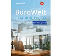 Peter Wurmbach Markus Peters BüroWelt: Lernfelder 1-7 bis Teil 1 der (Paperback)