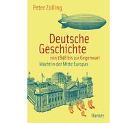 Peter Zolling Deutsche Geschichte von 1848 bis zur Gegenwart: Macht i (Hardback)