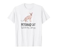 Peterbald Cat Touch the Belly I Dare You Funny Pet Feline T-Shirt