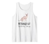 Peterbald Cat Touch the Belly I Dare You Funny Pet Feline Tank Top