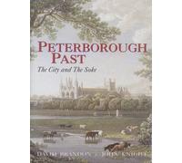 Peterborough Past: The City & the Soke
