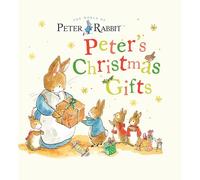 Peter's Christmas Gifts: A Storybook (Peter Rabbit)