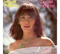 PETERS, Ingrid - Du bist nicht frei / Er war ein Tramp / CBS S 7228