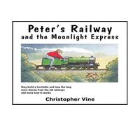 Peter's Railway and the Moonlight Express: Bk. 2