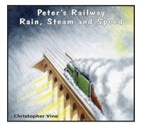 Peter's Railway Rain, Steam and Speed