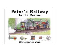 Peter's Railway to the Rescue: (Peter's Railway No. 4)
