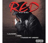 Peters, Red - I Laughed I Cried I Fudged My Undies