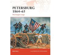 Petersburg 1864-65: The longest siege: No. 208 (Campaign)