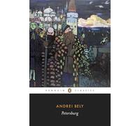 Petersburg: A Novel in Eight Chapters (Penguin Classics)