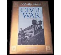 Petersburg Siege to Bentonville (SHELBY FOOTE, THE CIVIL WAR, A NARRATIVE)