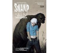 Swamp Thing by Brian K. Vaughan Vol. 2