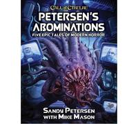 Chaosium Call Of Cthulhu 7Th Edition: Petersen's Abominations
