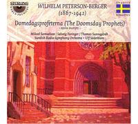 Peterson-Berger, W. - Wilhelm Peterson-Berger: Domedagsprofeterna (The Doomsday Prophets) [Highlights]