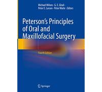 Peterson’s Principles of Oral and Maxillofacial Surgery