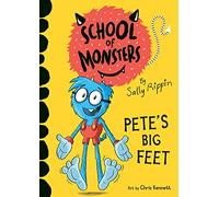 Pete's Big Feet (School of Monsters)
