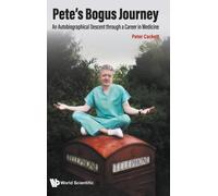 Pete's Bogus Journey: An Autobiographical Descent Through A Career In Medicine
