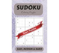 Pete's Puzzles: Sudoku Book for Adults, Teens & Seniors - 90 Puzzles: Calming and Relaxing Sudoku Puzzles, with Easy to Read Print | Easy, Medium & ... | Gifts for Vacations, Holidays & Free Time