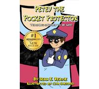 Petey The Pocket Protector: Your Pint-Sized Personal Police Pal (Petey The Pocket Protector Book Series)