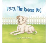 Petey, The Rescue Dog