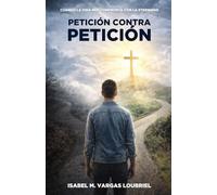 Petición Contra Petición: Cuando la vida nos confronta con la eternidad