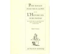 Petit boulot pour vieux clown, Suivi de : l'histoire des ours