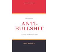 Petit guide anti-bullshit à l'usage des honnêtes gens