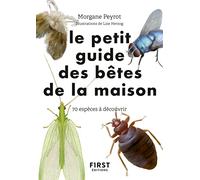 Petit guide d'observation des petites bêtes de la maison: 70 espèces à découvrir