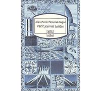 Petit journal lusitan: Voyages au Portugal, en Macaronésie et au Brésil (Motifs)