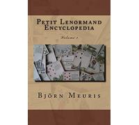 Petit Lenormand encyclopedia: Volume 1