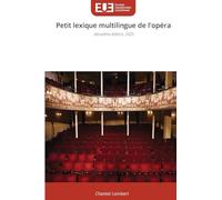 Petit lexique multilingue de l'opéra: deuxième édition, 2025