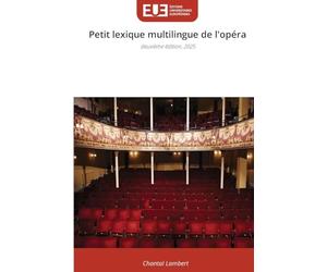 Petit lexique multilingue de l'opéra: deuxième édition, 2025