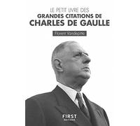 Petit Livre des grandes citations de Charles De Gaulle
