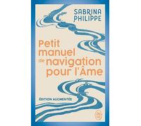 Petit manuel de navigation pour l'Âme