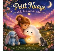 Petit Nuage et la lumière du coeur