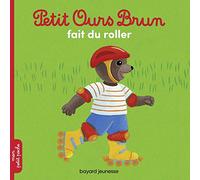 Petit Ours Brun fait du roller - Dès 2 ans