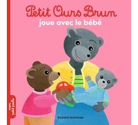 Petit Ours Brun joue avec le bébé - Dès 2 ans