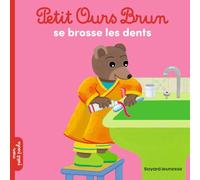 Petit Ours Brun se brosse les dents - Dès 2 ans