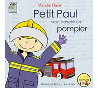 Petit Paul veut devenir un pompier: Little Paul wants to be a firefighter: 2