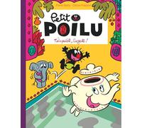 Petit Poilu Poche - Tome 28 - T'inquiète Suzette !