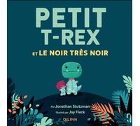Petit T-Rex - Petit T-Rex et le noir très noir