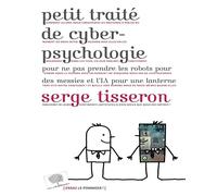 Petit traité de cyberpsychologie