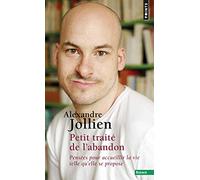 Petit traité de l'abandon. Pensées pour accueillir (Points essais)