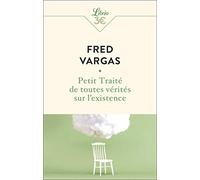 Petit Traité de toutes vérités sur l'existence (Littérature)
