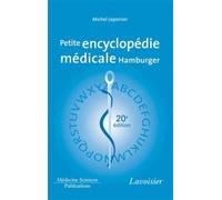 Petite encyclopédie médicale Hamburger (20° Éd.): Guide de pratique médicale