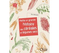 Petite et grande histoire des céréales et légumes secs