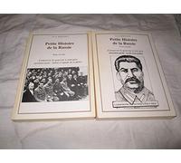 Petite Histoire De La Russie "Conserver le pouvoir à tout prix" Tome second en deux livres (1er partie : Staline à l'apogée de sa gloire & 2ième partie : la fin d'un mythe)
