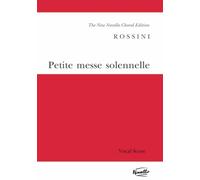 Petite Messe Solennelle by Gioachino Rossini | Vocal Score for SATB Choir with Piano or Organ | Mixed Choir Choral Score Sacred Romantic Work for Intermediate Singers Performance Edition
