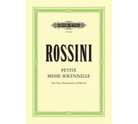 Rossini: Petite Messe Solennelle (Vocal Score) (EP8684): For Satb Soli, Choir and Piano (Harmonium Ad Lib.) (Edition Peters)