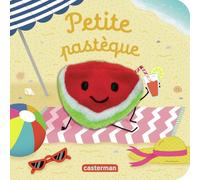 Petite pastèque: Livre marionnette pour bébé - dès 3 mois
