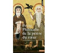Petite Philocalie De La Priere Du Coeur